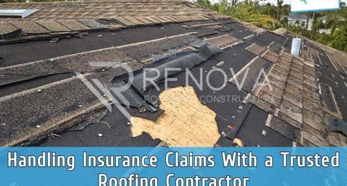 Handling Insurance Claims With A Trusted Roofing Contractor | Renova ...
